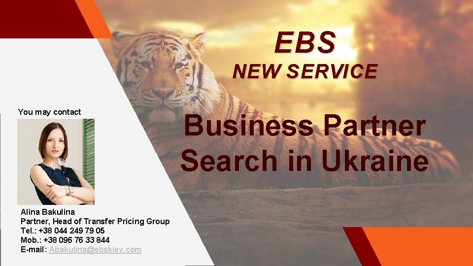 EBS NEW SERVICE You may contact Alina Bakulina Partner, Head of Transfer Pricing Group