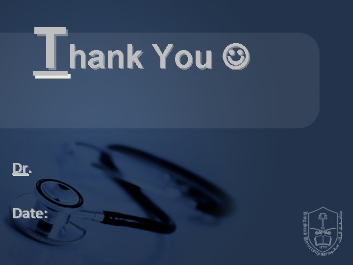 Thank You Dr. Date: Thank You Dr. Date: