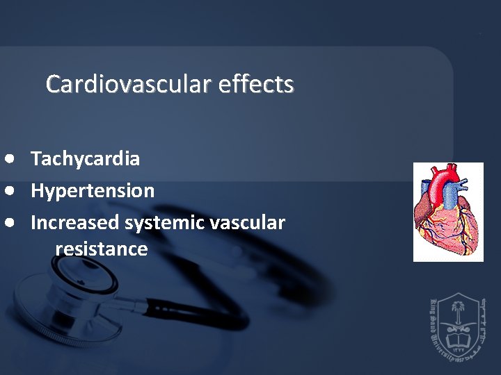 Cardiovascular effects · Tachycardia · Hypertension · Increased systemic vascular resistance Cardiovascular effects · Tachycardia · Hypertension · Increased systemic vascular resistance
