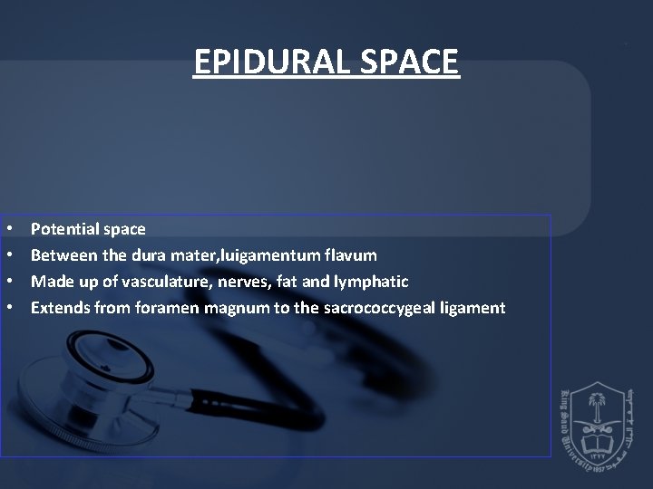 EPIDURAL SPACE • • Potential space Between the dura mater, luigamentum flavum Made up EPIDURAL SPACE • • Potential space Between the dura mater, luigamentum flavum Made up