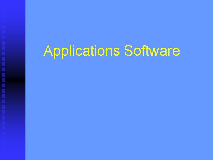 Applications Software 