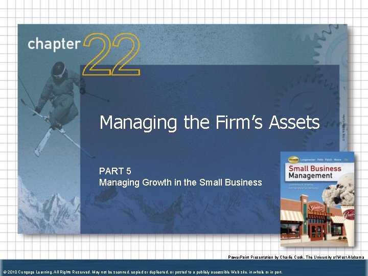 Managing the Firm’s Assets PART 5 Managing Growth in the Small Business Power. Point