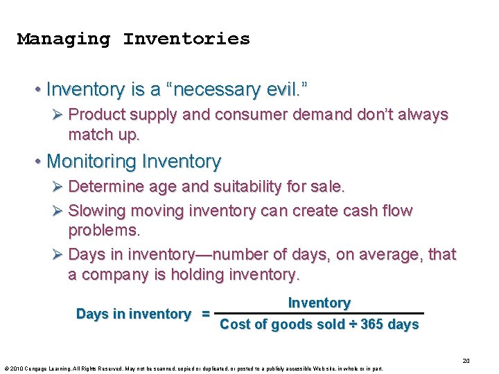 Managing Inventories • Inventory is a “necessary evil. ” Ø Product supply and consumer