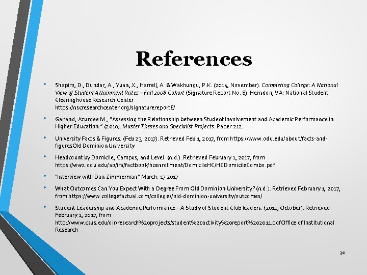 References • Shapiro, D. , Dundar, A. , Yuan, X. , Harrell, A. &