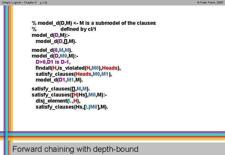 Simply Logical – Chapter 5 p. 113 % model_d(D, M) <- M is a