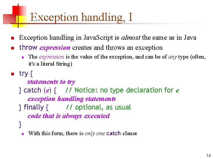 Exception handling, I n n Exception handling in Java. Script is almost the same