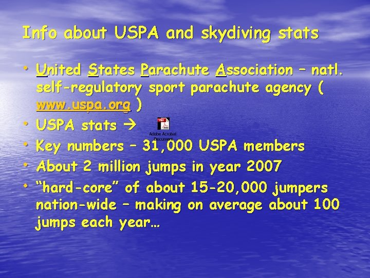 Info about USPA and skydiving stats • United States Parachute Association – natl. •