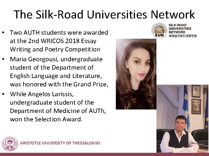 The Silk-Road Universities Network • Two AUTH students were awarded at the 2 nd The Silk-Road Universities Network • Two AUTH students were awarded at the 2 nd