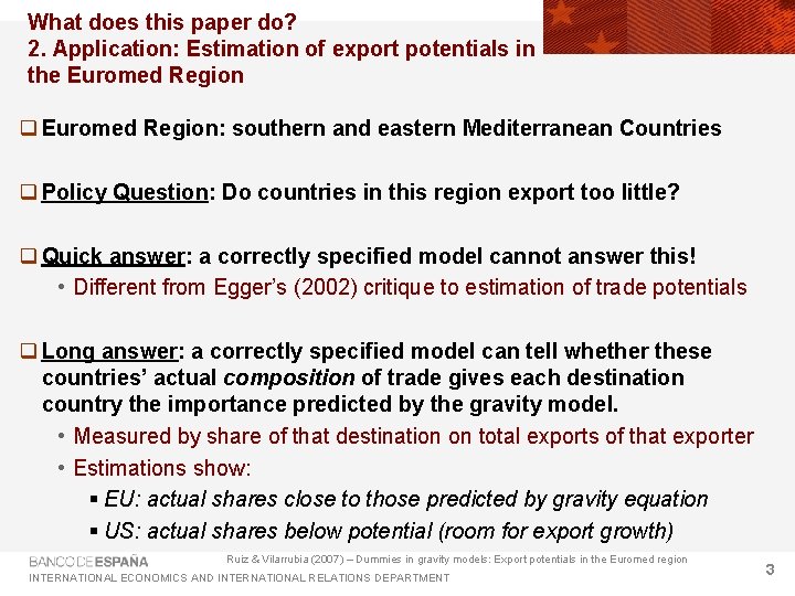 What does this paper do? 2. Application: Estimation of export potentials in the Euromed