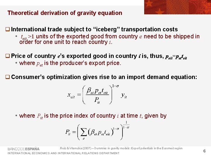 Theoretical derivation of gravity equation q International trade subject to “iceberg” transportation costs •