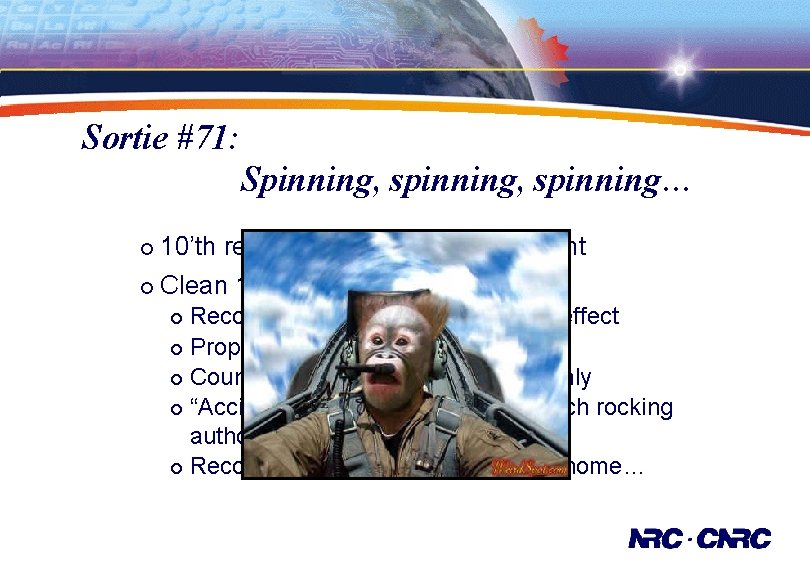 Sortie #71: Spinning, spinning… 10’th repetition of the same test point ¡ Clean 1