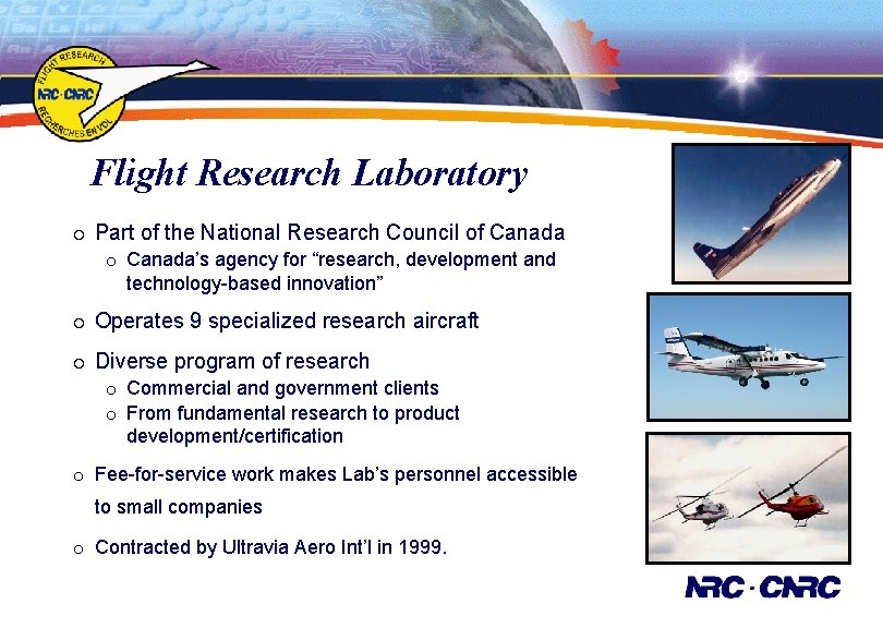 Flight Research Laboratory ¡ Part of the National Research Council of Canada ¡ Canada’s