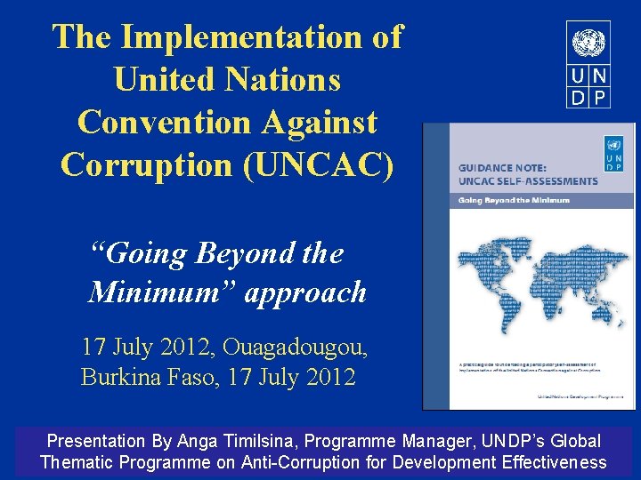 The Implementation of United Nations Convention Against Corruption (UNCAC) “Going Beyond the Minimum” approach