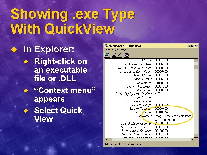 Showing. exe Type With Quick. View u In Explorer: l l l Right-click on