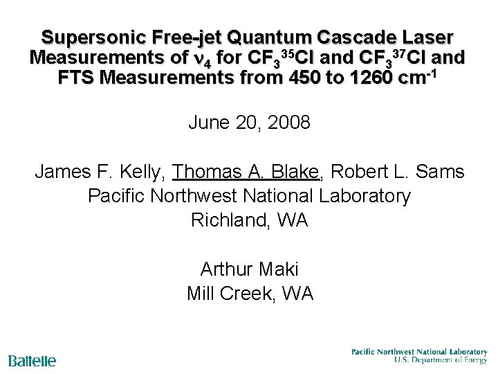 Supersonic Free-jet Quantum Cascade Laser Measurements of 4 for CF 335 Cl and CF