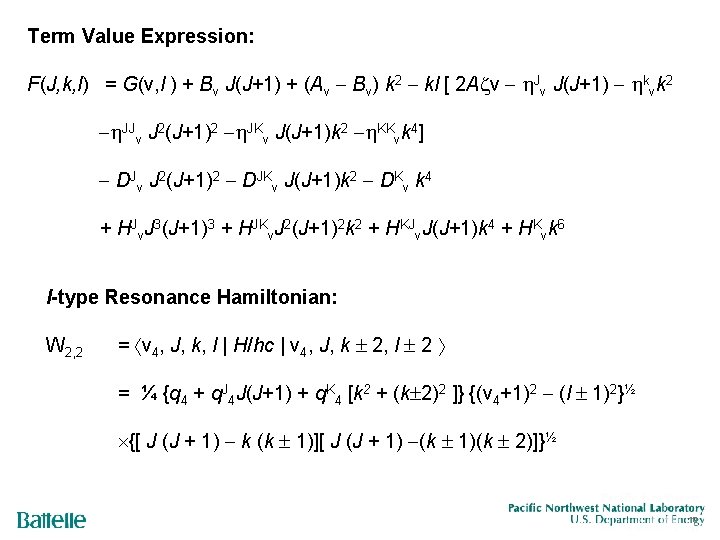 Term Value Expression: F(J, k, l) = G(v, l ) + Bv J(J+1) +