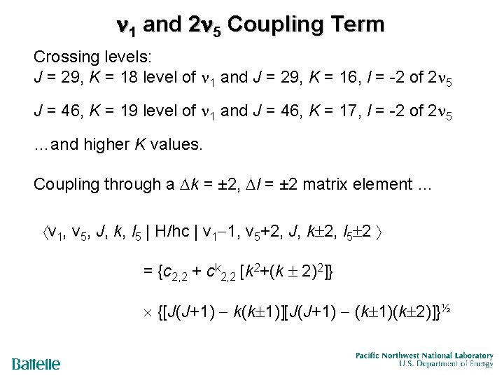  1 and 2 5 Coupling Term Crossing levels: J = 29, K =