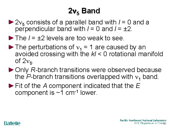2 5 Band 2 5 consists of a parallel band with l = 0