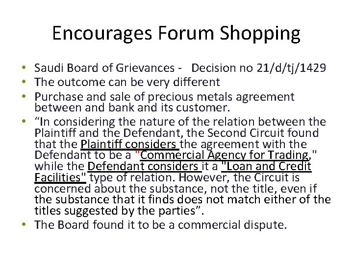 Encourages Forum Shopping • Saudi Board of Grievances - Decision no 21/d/tj/1429 • The