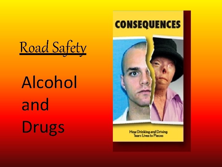 Road Safety Alcohol and Drugs 