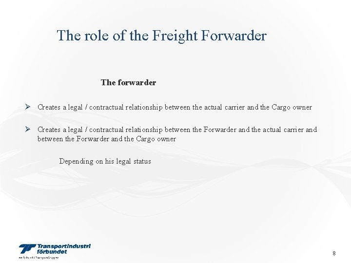 Freight forwarders and their role in Intermodal Transport