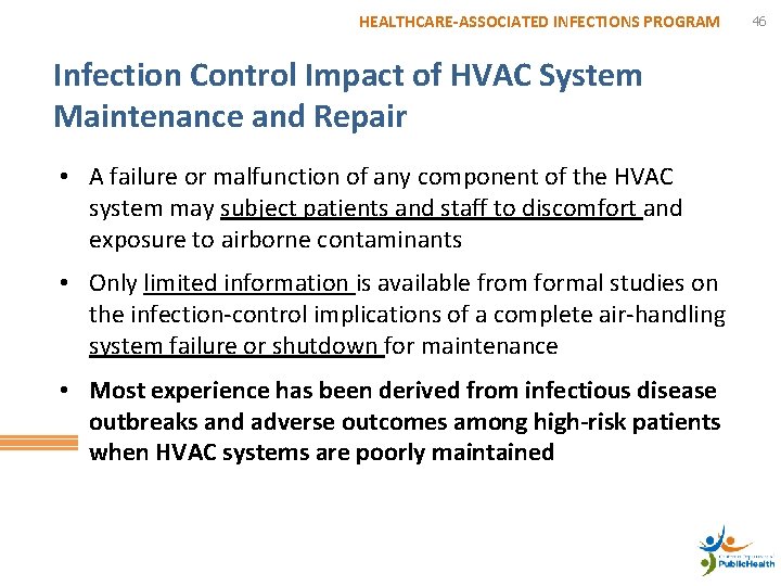 HEALTHCARE-ASSOCIATED INFECTIONS PROGRAM Infection Control Impact of HVAC System Maintenance and Repair • A
