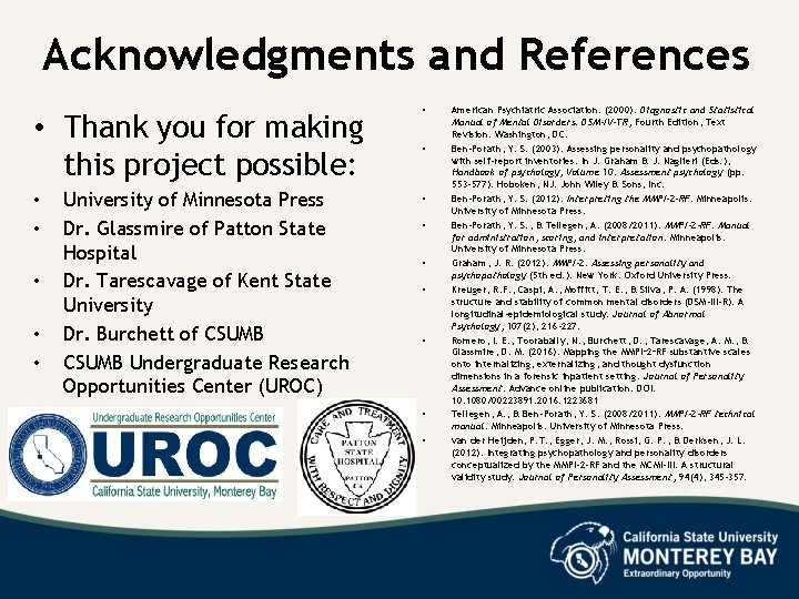 Acknowledgments and References • Thank you for making this project possible: • • •