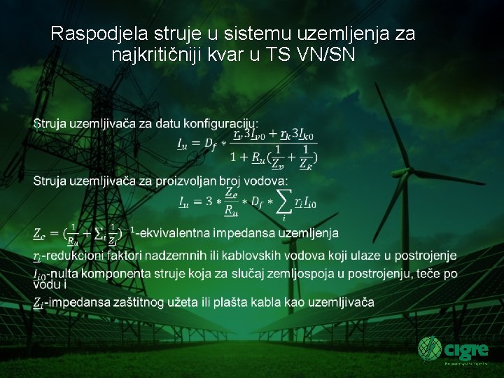 Raspodjela struje u sistemu uzemljenja za najkritičniji kvar u TS VN/SN 1. 