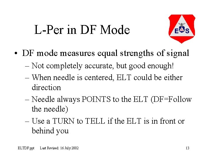 L-Per in DF Mode • DF mode measures equal strengths of signal – Not