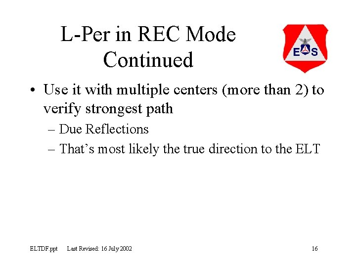 L-Per in REC Mode Continued • Use it with multiple centers (more than 2)