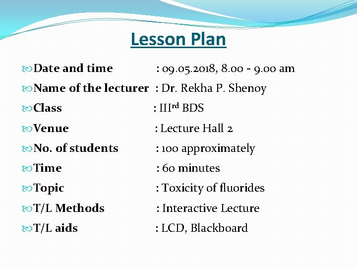 Lesson Plan Date and time : 09. 05. 2018, 8. 00 - 9. 00