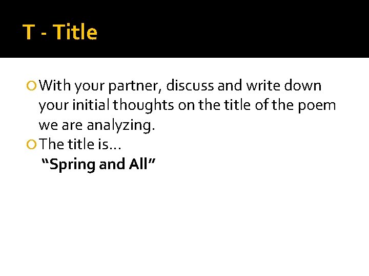 T - Title With your partner, discuss and write down your initial thoughts on