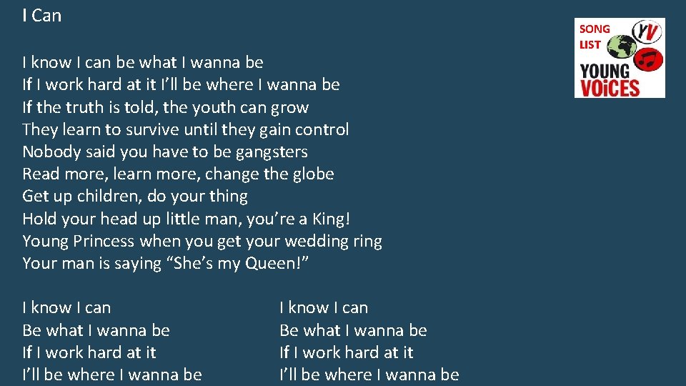 I Can I know I can be what I wanna be If I work