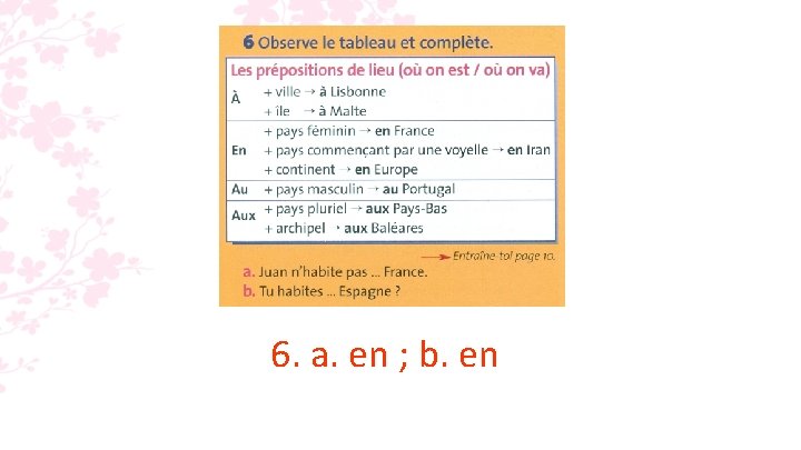 6. a. en ; b. en 6. a. en ; b. en