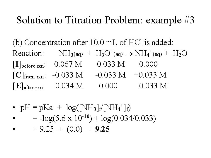 Solution to Titration Problem: example #3 (b) Concentration after 10. 0 m. L of