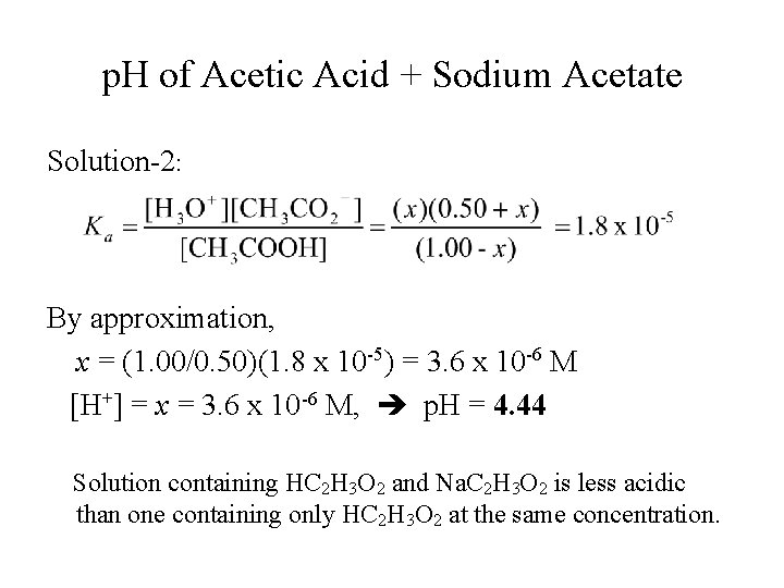 p. H of Acetic Acid + Sodium Acetate Solution-2: By approximation, x = (1.