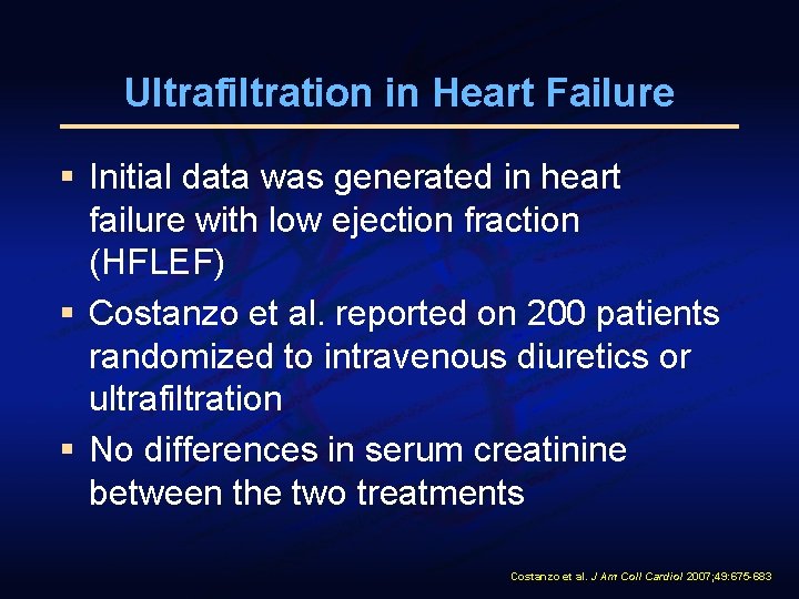 Ultrafiltration in Heart Failure § Initial data was generated in heart failure with low