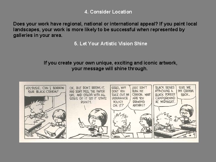 4. Consider Location Does your work have regional, national or international appeal? If you 4. Consider Location Does your work have regional, national or international appeal? If you