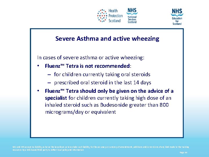 Severe Asthma and active wheezing In cases of severe asthma or active wheezing: •