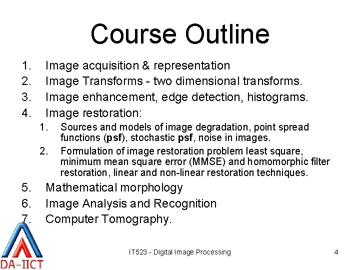 Hardware Image Processing Course IT 523 Digital Image Processing Prof Asim Banerjee