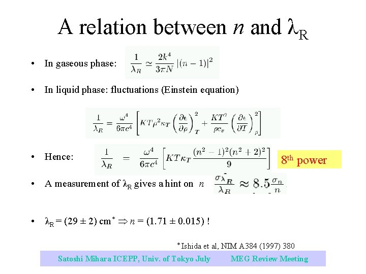 A relation between n and λR • In gaseous phase: • In liquid phase: