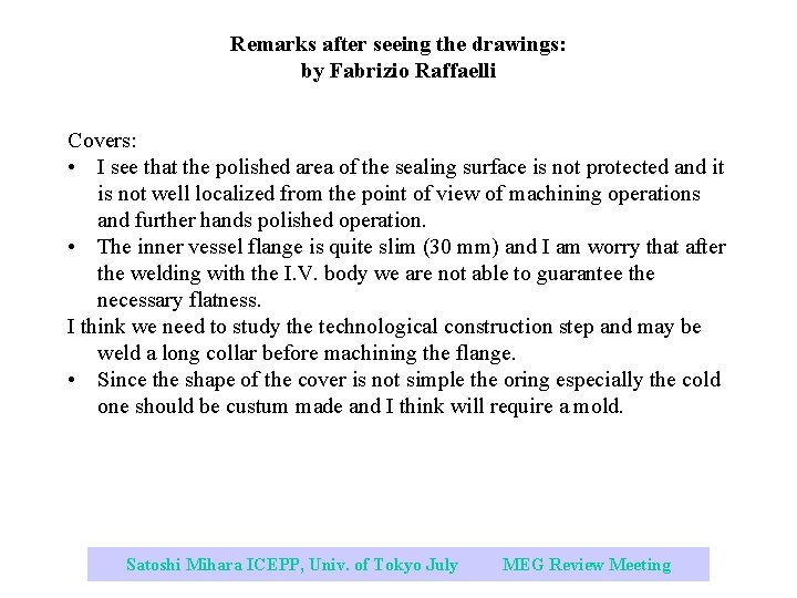 Remarks after seeing the drawings: by Fabrizio Raffaelli Covers: • I see that the