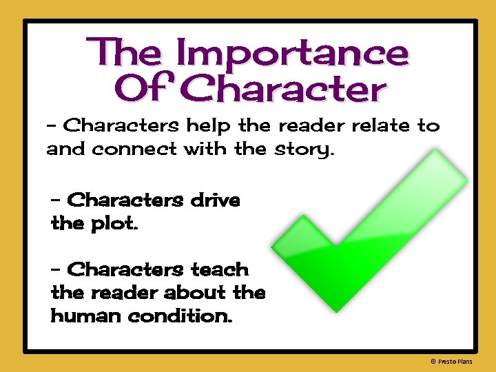 The Importance Of Character - Characters help the reader relate to and connect with