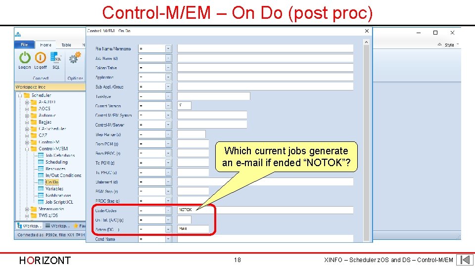 Control-M/EM – On Do (post proc) Which current jobs generate an e-mail if ended