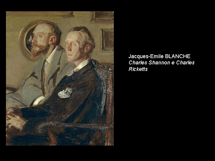 Jacques-Emile BLANCHE Charles Shannon e Charles Ricketts 