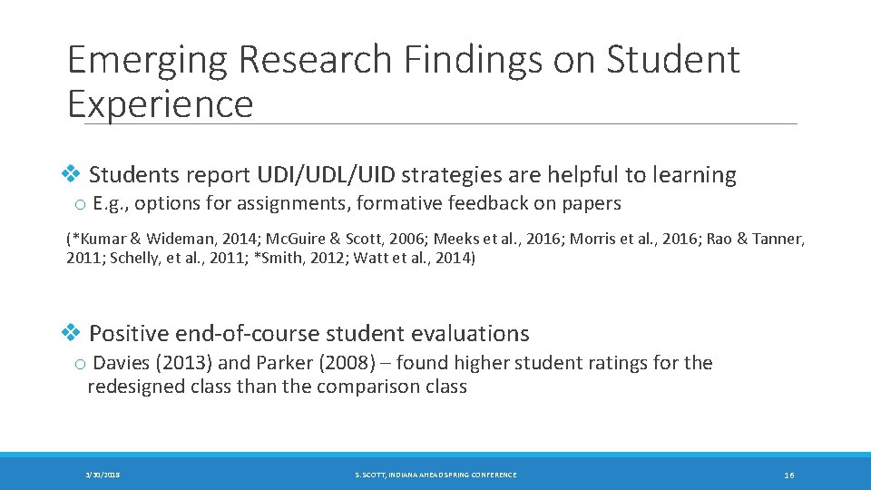 Emerging Research Findings on Student Experience v Students report UDI/UDL/UID strategies are helpful to