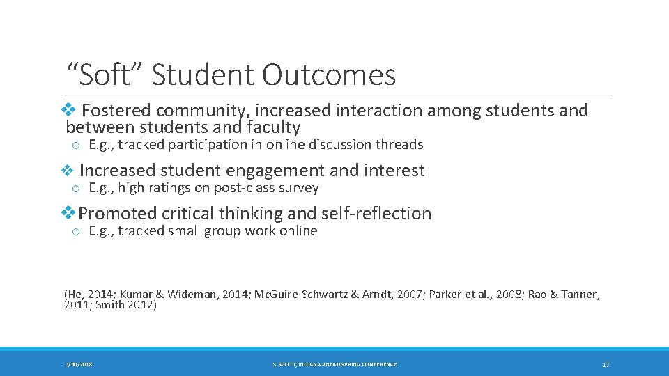 “Soft” Student Outcomes v Fostered community, increased interaction among students and between students and