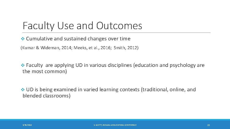 Faculty Use and Outcomes v Cumulative and sustained changes over time (Kumar & Wideman,