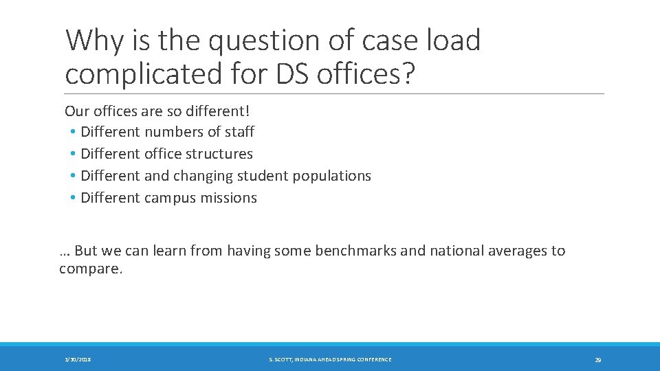 Why is the question of case load complicated for DS offices? Our offices are