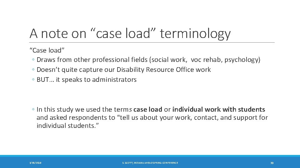 A note on “case load” terminology “Case load” ◦ Draws from other professional fields